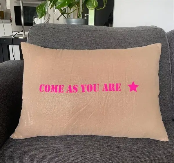 Housse de coussin « Come as you are »